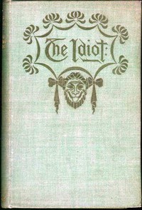 Cover of The Idiot — Story, Setting & Ideas