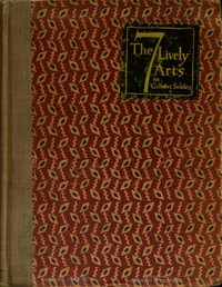 Cover of The Seven Lively Arts — Story, Setting & Ideas