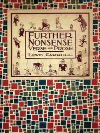Cover of Further nonsense verse and prose...
