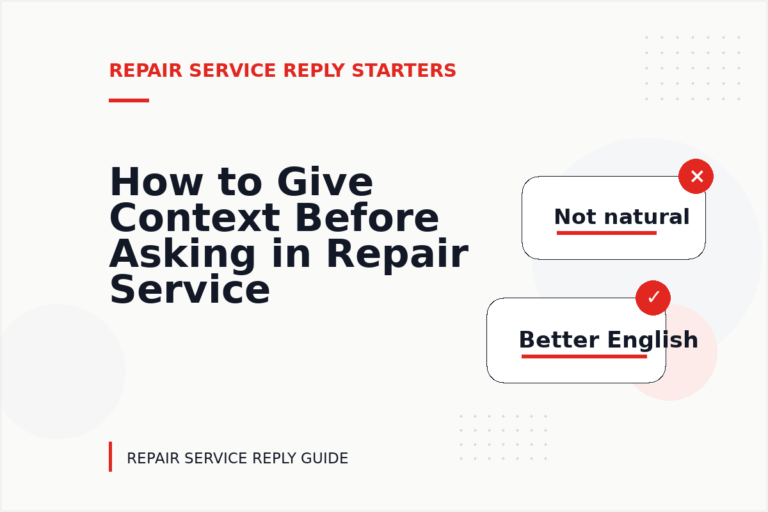 How to Give Context Before Asking in Repair Service Reply English How to Give Context Before Asking in Repair Service Reply English