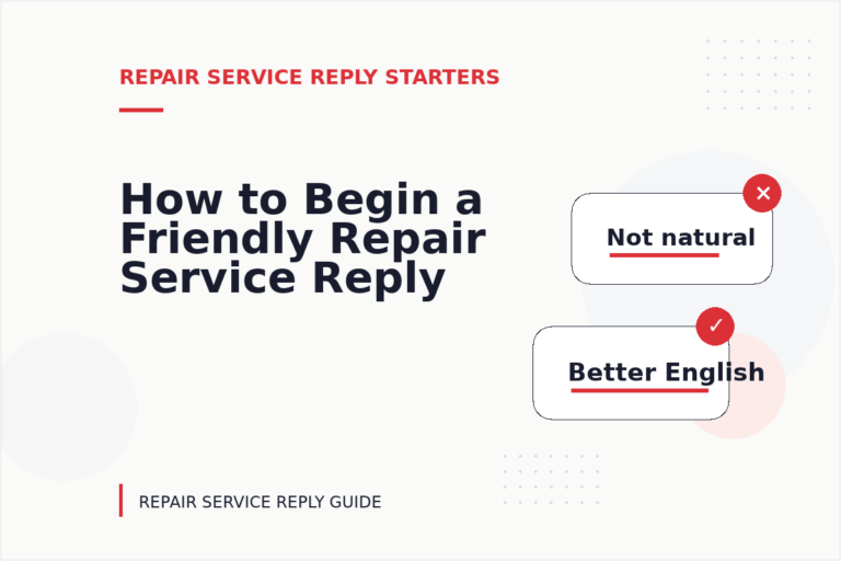 How to Begin a Friendly Repair Service Reply