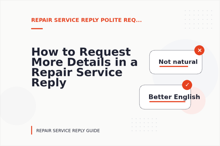 How to Request More Details in a Repair Service Reply