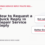 How to Request a Quick Reply in Repair Service Reply English