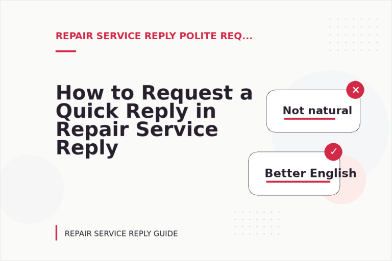 How to Request a Quick Reply in Repair Service Reply English How to Request a Quick Reply in Repair Service Reply English
