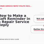 How to Make a Soft Reminder in a Repair Service Reply