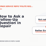 How to Ask a Follow-Up Question in Repair Service Reply English