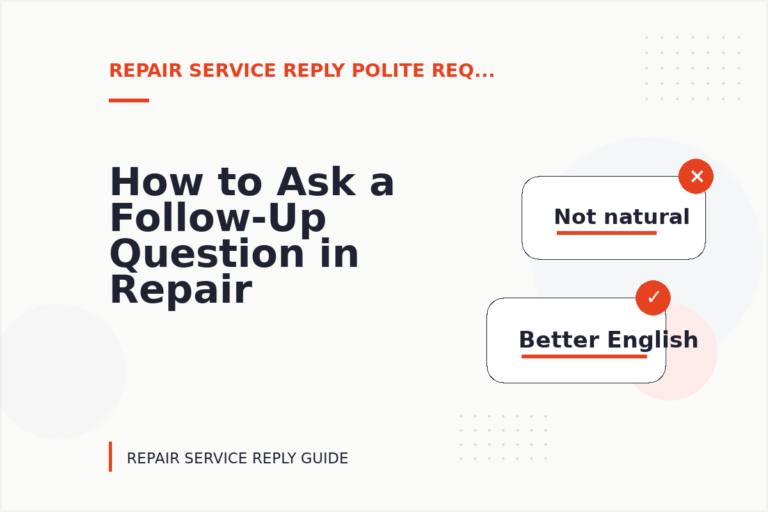 How to Ask a Follow-Up Question in Repair Service Reply English