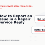 How to Report an Issue in a Repair Service Reply