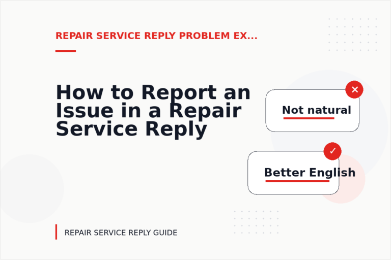 How to Report an Issue in a Repair Service Reply How to Report an Issue in a Repair Service Reply