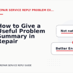 How to Give a Useful Problem Summary in Repair Service Reply English