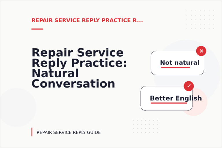 Repair Service Reply Practice: Natural Conversation Lines
